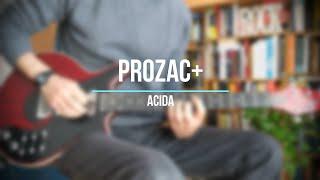 #57 Prozac+ - Acida