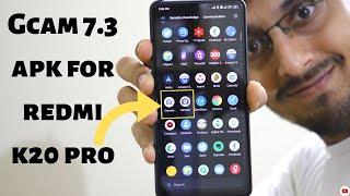 Gcam 7.3 Mod APK for Redmi K20 Pro | Best Google Camera Mod ever? | Improved selfie camera 