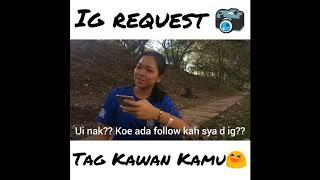 Instagram Request Sabahan Pickupline (Sabahan Vine)