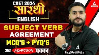 CUET 2024 English | Subject Verb Agreement All Important MCQs + PYQs | By Aditya Bhaiya