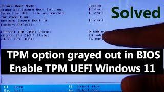 How to Fix TPM grayed out in BIOS | Enable TPM 2.0 Windows 11