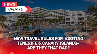 NEW HOLIDAY TRAVEL RULE  ️could it affect your Holiday to Canary Islands & Tenerife Spain?  ️