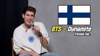 BTS - Dynamite in Finnish (Full) l FT. Robin Packalen