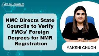 NMC Urges State Medical Councils to Verify FMGs' Foreign Medical Degrees for NMR Registration