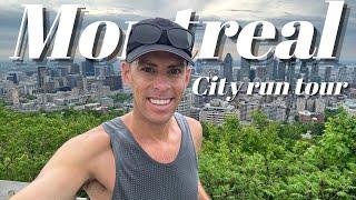 MY RUN TOUR OF MONTREAL: from Mont Royal to the Old Port