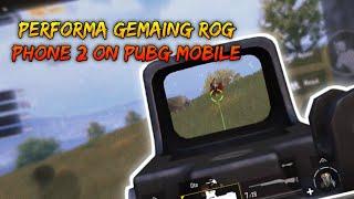 Peroforma ROG Phone II PUBG Mobile 90FPS!!