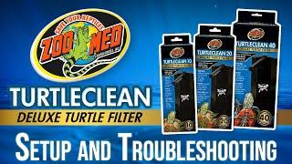 TurtleClean Submersible Filter - Setup and Troubleshooting