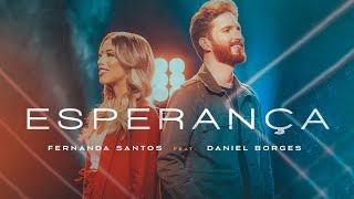 @cantorafersantos  feat Daniel Borges - Esperança [ CLIPE OFICIAL ]