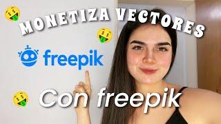 Monetiza tus vectores con Freepik en Venezuela  Consejos para diseñadores gráficos en Venezuela