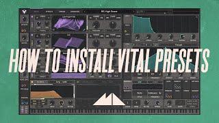 How To Install Vital Presets