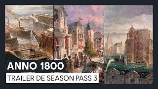 Anno 1800 Season Pass 3 trailer