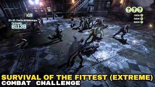 Batman: Return to Arkham City - Survival of the Fittest (EXTREME) - Combat Challenge