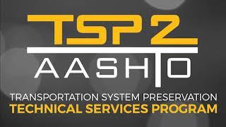 What is TSP2 and What Does it Provide? National Center for Pavement Preservation