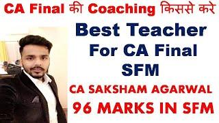 CA Final Best Teachers | Faculty for CA Final SFM |