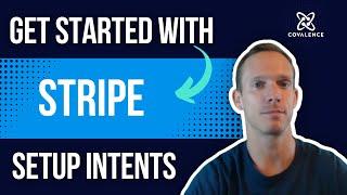 Using Stripe Setup Intents