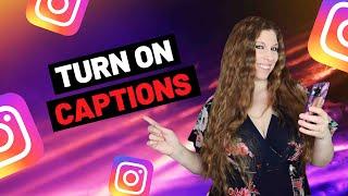 How To Turn On Auto Generated Captions On Instagram Videos (On-Screen Tutorial)