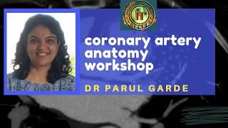 TMT: Coronary CT Workshop by Dr Parul Garde