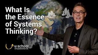 The Essence of Systems Thinking - Otto Scharmer