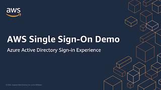 Demo of AWS Single Sign-On (SSO) with Azure Active Directory