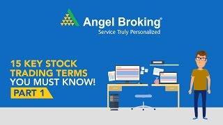 Angel Broking explains 15 key stock trading terms you must know! (Part 1)