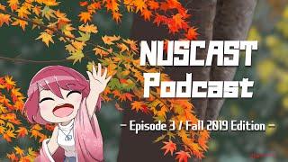 NUSCAST Podcast #3 - Fall 2019