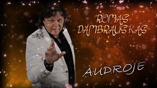 ROMAS DAMBRAUSKAS _ Audroje