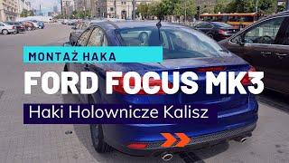 Montaż Hak Holowniczy Kalisz Ford Focus MK3 sedan