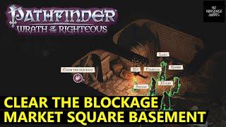 Pathfinder Wrath of The Righteous Clear The Blockage - Shadow Demon in Market Square Basement