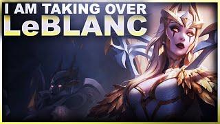 I AM TAKING OVER WITH LEBLANC! | League of Legends