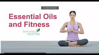 Daily Health Habits - Essential Oils & Fitness