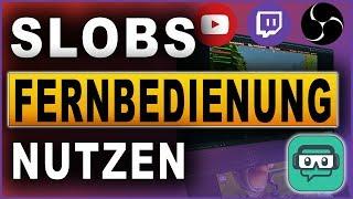 STREAMLABS OBS FERNBEDIENUNG NUTZEN | REMOTE CONTROL | TUTORIAL (2018) | Deutsch / German