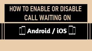 How to Activate/Deactivate Call Waiting on iPhone, iPad and Android - 2022