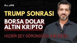 TRUMP SONRASI PİYASALARI NE BEKLİYOR? BORSA DOLAR ALTIN KRİPTO| Emre ŞİRİN #trump #borsa #altın