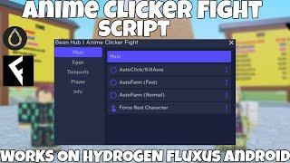 Anime Clicker Fight  Script I AutoFarm Kill Aura Open Eggs I Hydrogen Fluxus  I [Punch]