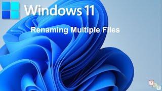 How to Rename Multiple Files at a time in Windows 11
