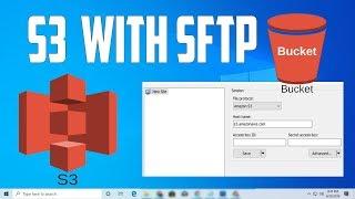 How To Access Amazon S3 Buckets With SFTP | Upload/Download Files