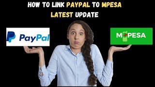 How To LINK mpesa to paypal account EASILY | How to link paypal to mpesa 2024