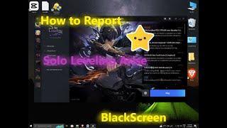 How to Report BlackScreen issue in Solo Leveling Arise