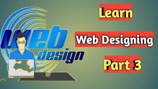 Web Designing Full Tutorial || Part 3 || Technical Jatinder