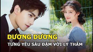 Dương Dương từng yêu sâu đậm với Lý Thấm, loạt ảnh cũ khiến fan tiếc nuối