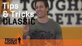Tips & Tricks: Classic | Tough Mudder