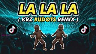 DJ LA LA LA ( KRZ BUDOTS  ) Viral Song 2021