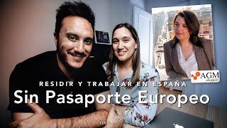 RESIDIR Y TRABAJAR en España SIN PASAPORTE UE