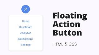 Create Animated Floating Action Button using HTML & CSS
