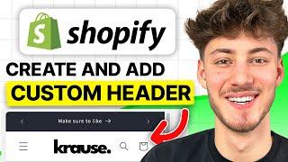 How To Create and Add Custom Header in Shopify (2024 Tutorial)