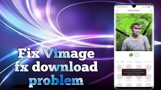 How to fix Vimage effects download problem (bangla)  //Tech Festival