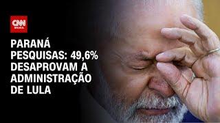 Paraná Pesquisas: 49,6% desaprovam a administração de Lula; 46,2% aprovam | CNN ARENA