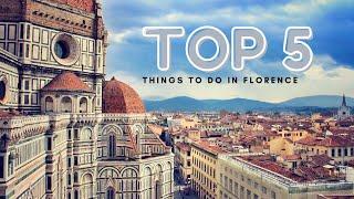 Florence Unveiled: Top 5 Must-Do's | Explore the Heart of the Renaissance