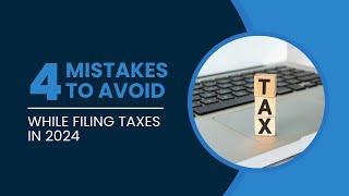 Avoid These 4 Tax Filing Mistakes In India (2024) #taxfilingmistakes