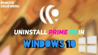 How to uninstall Prime os in windows